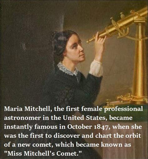 1 October 1847, astronomer Maria Mitchell discovered her famous comet ...