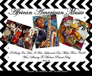 African-American Music (Part 1-SMNTBK Ed.): History/Influences On Today ...