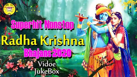 Superhit Radha Krishna Bhajan 2020 : Nonstop Radha Krishna Bhajan : Most Popular Krishna Songs ...