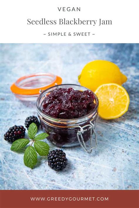 Seedless Blackberry Jam - The Best Homemade Blackberry Jam Recipe Ever