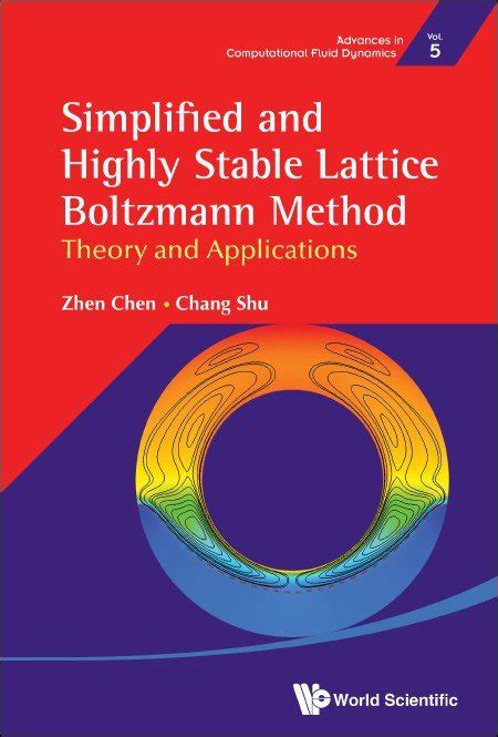 Simplified and Highly Stable Lattice Boltzmann Method | Advances in Computational Fluid Dynamics