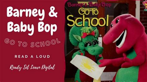 Read A Loud Kid's Book Back to School with Barney & Baby Bop!! | Kids' book, School reading ...