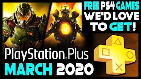 PS PLUS MARCH 2020 - FREE PS4 GAMES WE'D LOVE TO GET! - YouTube