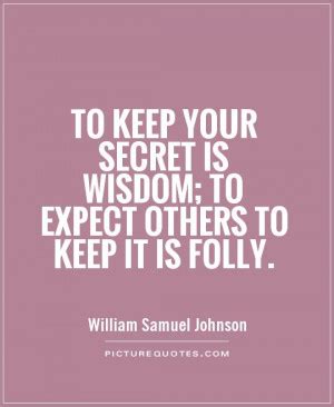 Famous Quotes About Keeping Secrets. QuotesGram