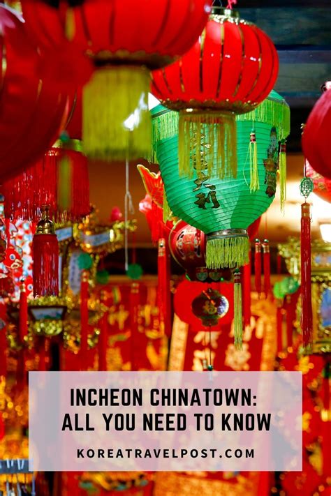 Incheon Chinatown: All You Need To Know | KoreaTravelPost