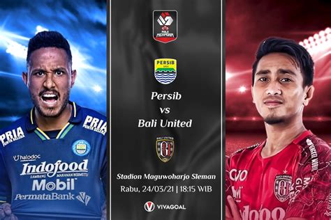 Persib Bandung vs Bali United: Prediksi dan Link Live Streaming - Vivagoal.com