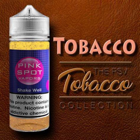 Tobacco E-Liquids : the Best Tobacco E-Juice | Pink Spot Vapors