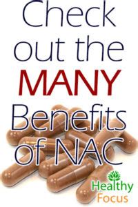 11 Benefits of the NAC supplement - Healthy Focus