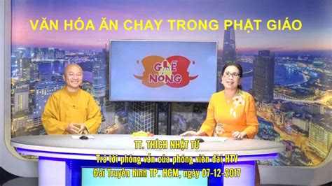 Những lưu ý về văn hóa Ăn chay trong Phật giáo TT. Thích Nhật Từ 2019