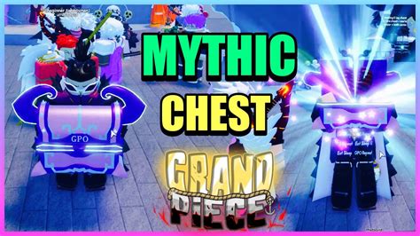 [GPO] Opening My First Mythic Chest! - YouTube