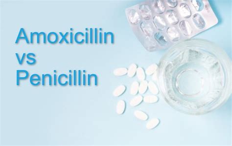 Amoxicillin vs Penicillin - Which Antibiotic Is Better?