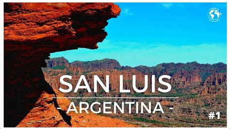 📍 SAN LUIS 🏞️ ARGENTINA | 6 cosas QUE HACER #1 ️ - YouTube