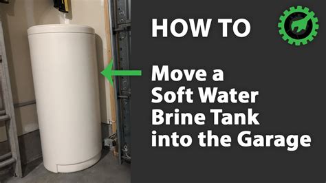 Move Soft Water Brine Tank in the Garage! No more trips to the basement ...