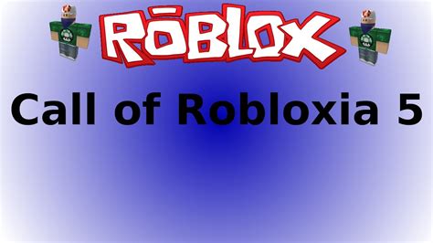 ROBLOX | Call of Robloxia 5 | Episode 5 - YouTube