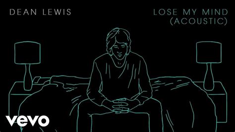 Dean Lewis - Lose My Mind (Acoustic - Audio) - YouTube Music