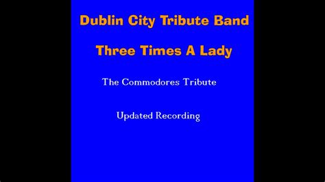 Three Times A Lady - YouTube