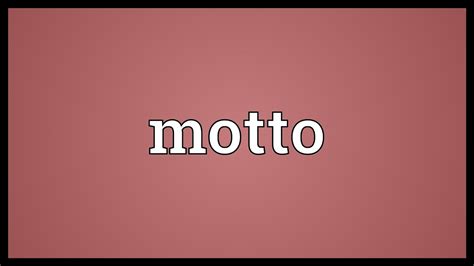 Motto Meaning - YouTube