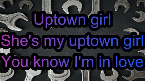 Unveiling The Enchanting Lyrics Of Billy Joel's "Uptown Girl"