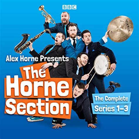 Alex Horne Presents The Horne Section: The Complete Series 1-3: The BBC ...