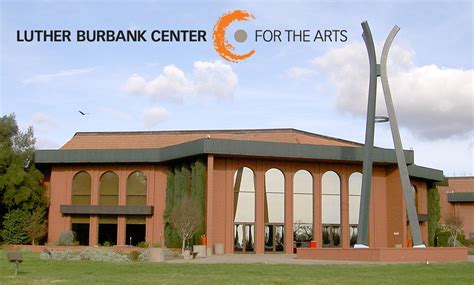 Luther Burbank Center for the Arts | Artists of Sonoma