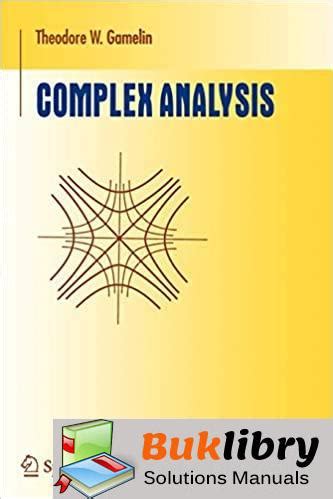 Solutions Manual of Complex Analysis by Gamelin | 1st edition – Buklibry