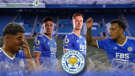 Buy Leicester City Tickets 2024/25 | Football Ticket Net