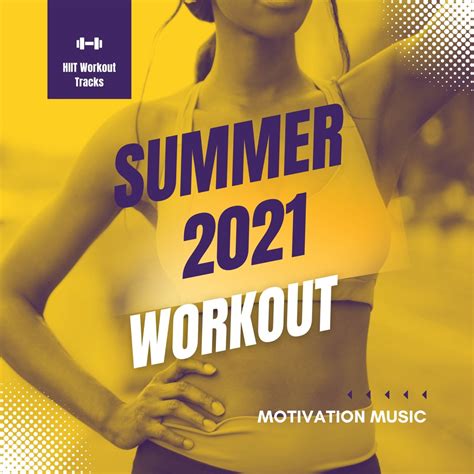 ‎Summer 2021 Workout Motivation Music - Last Minute HIIT Workout Tracks by Sexy Summer Café ...