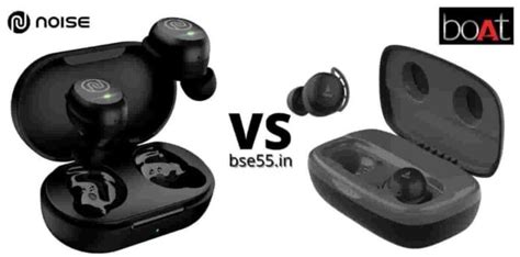 Comparison of Noise Earbuds vs boAt Earbuds