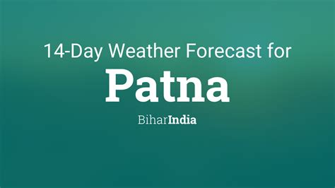 Patna, Bihar, India 14 day weather forecast