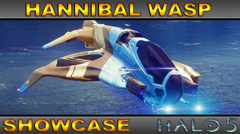 Hannibal Wasp - Legendary Vehicle Showcase - Halo 5 Guardians - YouTube