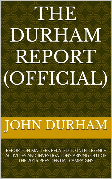 The Durham Report (Official): REPORT ON MATTERS RELATED TO INTELLIGENCE ...