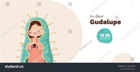 Our Lady Guadalupe Feast Day Banner Stock Vector (Royalty Free) 2395407937 | Shutterstock