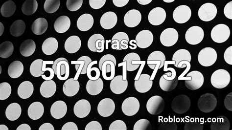 grass Roblox ID - Roblox music codes