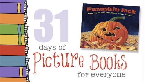 Pumpkin Jack: 31 Days of Picture Books for Everyone