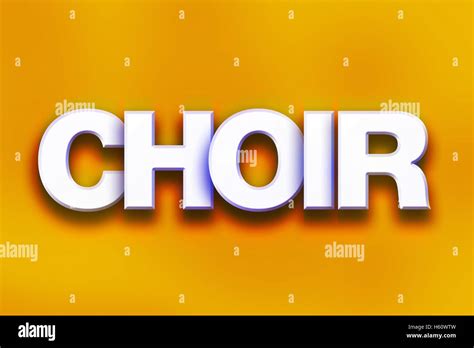 The word "Choir" written in white 3D letters on a colorful background ...