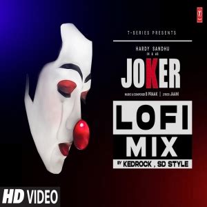 Joker (Lofi Mix) - Hardy Sandhu Mp3 Song