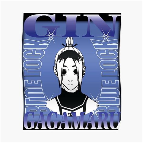 "Gagamaru Gin Blue Lock Blue Lock Manga Anime " Poster for Sale by ...