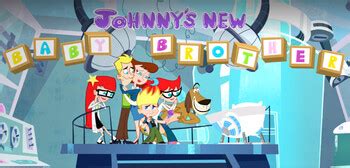 Johnny Test S 7 E 2 Johnnys New Baby Brother Recap - TV Tropes