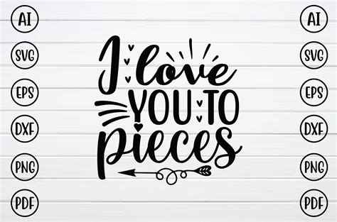 I Love You to Pieces SVG Graphic by kalovomor2022 · Creative Fabrica