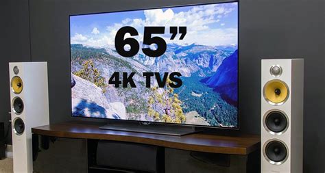 Best 65 inch 4K TVs, Ultra HD TVS in 2017 for enhance TV viewing