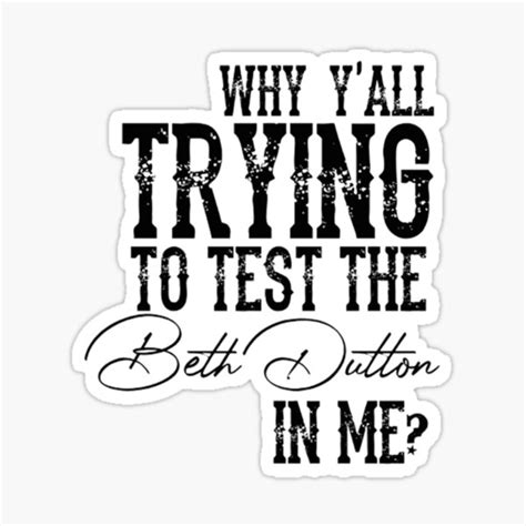 "Beth Dutton Quotes" Sticker for Sale by PhamNina | Redbubble