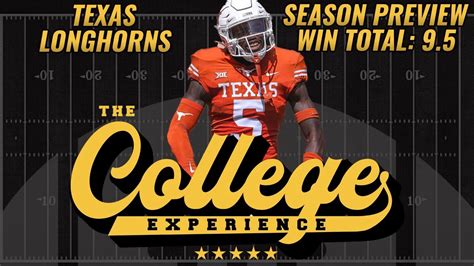 Texas Longhorns 2023 Season Preview | The College Football Experience ...