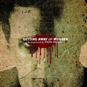 Papa Roach - Getting Away With Murder - Cover Single - Bild/Foto - Fan Lexikon