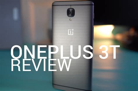 OnePlus 3T Review