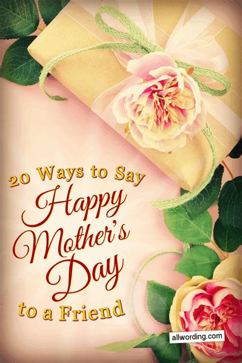 44 Wonderful Ways to Say Happy Mother's Day to a Friend | Happy mothers day messages, Happy ...