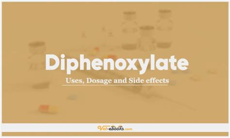 Diphenoxylate Dose For Dogs & Cats | Vet Drugs List