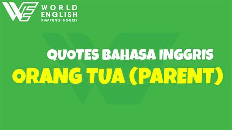 QUOTES TENTANG ORANG TUA | Kampung Inggris Online