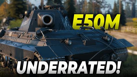 E50 M: Underrated Tank! • World of Tanks - YouTube