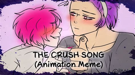 THE CRUSH SONG (Animation MEME) by N0stalgia96 on DeviantArt