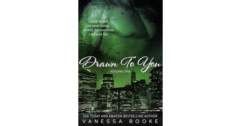 Drawn to You: Volume 1 (Millionaire's Row, #4) by Vanessa Booke